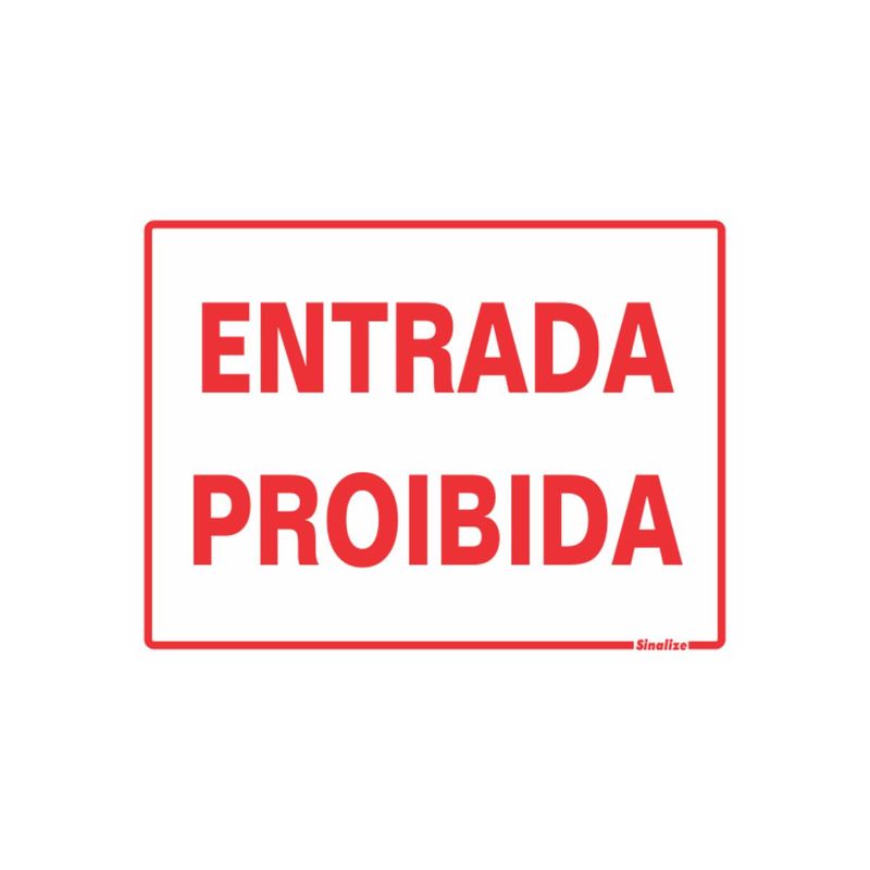Placa_Poliestireno_15x20_Entrada_Proibida_Sinalize_86017401jpg