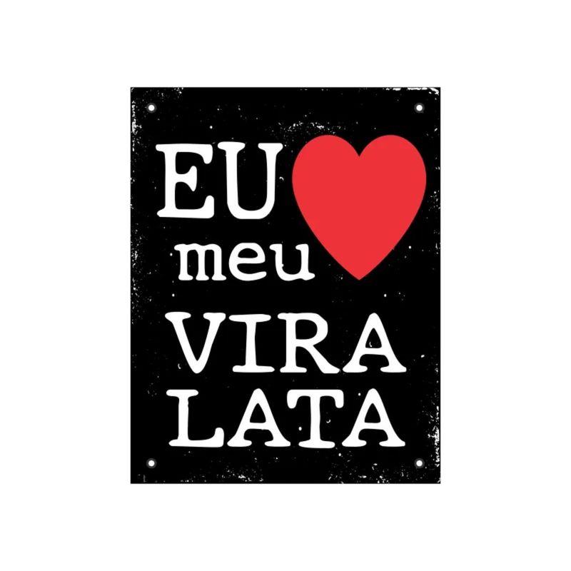 Placa_Poliestireno_18x23_Eu_Amo_Meu_ViraLata_Sinalize_103797401jpg