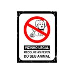 Placa_Poliestireno_18x23_Vizinho_Legal_Recolhe_As_Fezes_Do_Seu_Animal_Sinalize_103797701jpg