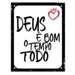 Placa_Poliestireno_18x23_Deus_E_Bom_O_Tempo_Todo_Sinalize_104307901jpg